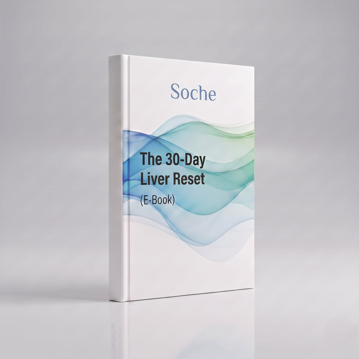 Soche® The 30-Day Liver Reset (E-Book)